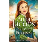 Diamond Promises: Book 3 in a brand new series by beloved author Anna Jacobs
