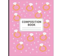 Diamond Ring Composition Book: Shine Bright While You Write