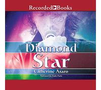 Diamond Star: incluye la canción Diamond Star by Point Válido con Catherine Asaro (The Saga of the Skolian Empire Series)