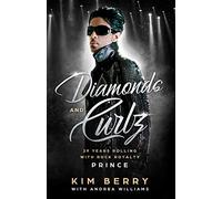 Diamonds and Curlz: 29 years Rolling with Rock with Rock Royalty PRINCE