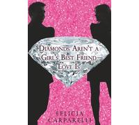 Diamonds Aren’t a Girl’s Best Friend - Love is