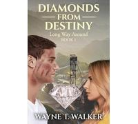 Diamonds From Destiny: Book 1 - Long Way Around
