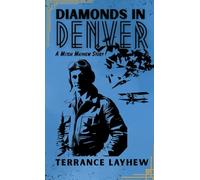 Diamonds in Denver: A Mitch Mayhew Story