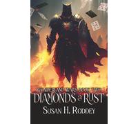 Diamonds & Rust: 2 (Wonderland Wars)