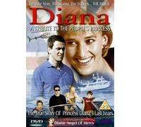 Diana - A Tribute To The People's Princess - The True Story of Princess Dianas Last Years + The Documentary Angel of Mercy [Reino Unido] [DVD]