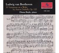 Diana Boyle - piano - 33 Variations on a Waltz by Anton Diabelli,Op.120