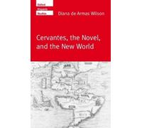 Diana de Armas Wilson Cervantes, the Novel, and the New World (Tapa dura)