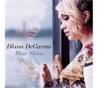 Diana DeGarmo - Blue Skies by Diana DeGarmo (2004) Audio CD