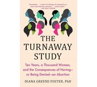 Diana Greene Foster The Turnaway Study (Tapa blanda) (Importación USA)
