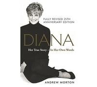 Diana: Her True Story - In Her Own Words: The Sunday Times Number-One Bestseller