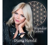 Diana Herold - Wunder Leben [Import]