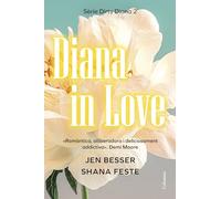 Diana in Love: Una novel·la de Dirty Diana: 2 (Clàssica)