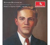 Diana Livingston Friedley - Boatwright: Selected Music for Voice & Instruments