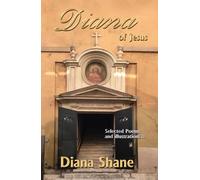 Diana of Jesus: Selected Poems and Illustrations II