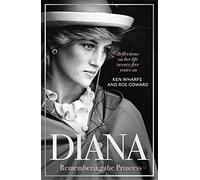Diana - Remembering the Princess: Reflections on her life, twenty-five years on from her death