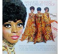 DIANA ROSS AND THE SUPREMES - Diana Ross & The Supremes / Cream Of The Crop