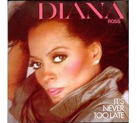 Diana Ross - It's Never Too Late