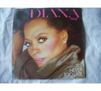 Diana Ross - It's Never Too Late - Diana Ross 7" 45