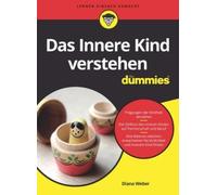Diana Weber Das Innere Kind verstehen für Dummies (Tapa blanda) Für Dummies