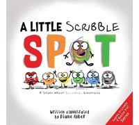 Diane Alber A Little Scribble SPOT: A Story About Colorful Emotions (Tapa dura)