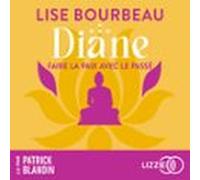 Diane - Faire La Paix Avec Le Passé (audiolibro)