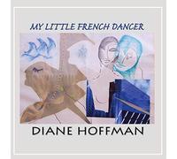 Diane Hoffman - My Little French Dancer