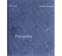 Diane Labrosse & Martin Tetreault - Parasites