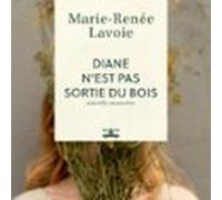 Diane n'est pas sortie du bois
