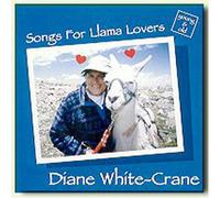 Diane White-Crane - Songs for Llama Lovers Young &