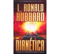 DIANETICA. EL PODER DEL PENSAMIENTO SOBRE EL CUERP