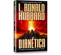 Dianética: el poder del pensamiento sobre el cuerpo