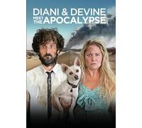 Diani And Devine Meet The Apocalypse
