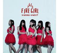 DIANNA SWEET - Fire Girl [Type a]