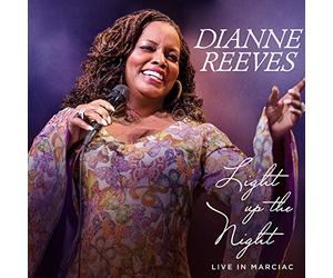 Dianne Reeves - Light Up The Night - Live In Marciac