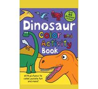 DIANUSAUR COLOR AND ACTIVITY BOOK