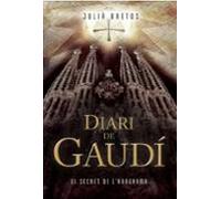 Diari De Gaudí. El Secret De L Anagrama