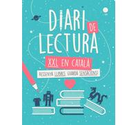 Diari de Lectura XXL en Català: Ressenya Llibres. Guarda Sensacions. Per a 100 Títols, amb Corba d’Interès i Biblioteca Visual!