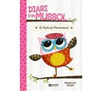 Diari d'un mussol. El festival floromenal