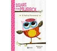 Diari D Un Mussol: El Festival Floromenal
