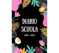 Diari Scuola 2025 2026: Agenda Scolastica A5 per Ragazza e Ragazzo | per Bambino e Bambina | Medie Elementari Superiori Collegio | Settembre - Giugno