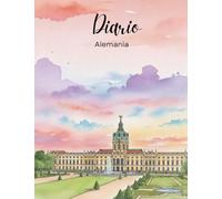 Diario: Alemania: Agenda y planificador: Diario, organizador semanal y mensual con seguimiento de hábitos y objetivos (100 páginas). (Alemania, Deutschland, Germany)