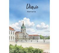 Diario: Alemania.- Planificador Semanal y Mensual: Agenda de Productividad con Seguimiento de Hábitos, Metas y Notas Libres - Organizador Creativo ... Páginas) (Alemania, Deutschland, Germany)