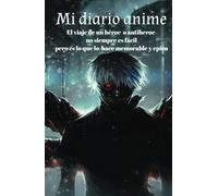 Diario anime:Entre mundos y emociones : Tu viaje a través de este mundo con 130 hojas a lineas: Cuaderno anime :Registra Tus Eventos y Sentimientos por este mundo con 130 hojas a lineas