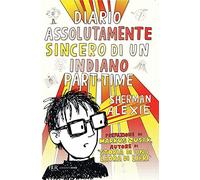 Diario assolutamente sincero di un indiano part-time (BUR Argentovivo)