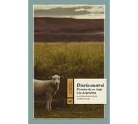 Diario austral: Crónica de un viaje a la Argentina: 19 (Cuadernos de Horizonte)