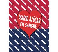 Diario Azúcar en Sangre: Cuaderno Control de Glucosa en Sangre - Diario de Diabetes - 111 Semanas - Desayuno, Almuerzo, Cena, Hora de Dormir - Espacio para Notas