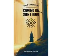 Diario & Credencial. CAMINO DE SANTIAGO: Ultreia et Suseia