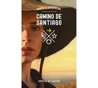 Diario & Credencial. CAMINO DE SANTIAGO: Ultreia et Suseia