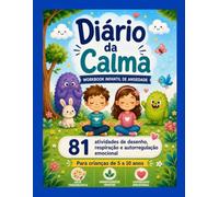 Diário da Calma: Workbook Infantil para Ansiedade, Emoções e Autorregulação Emocional (Os Mistérios do Detetive Lupi)