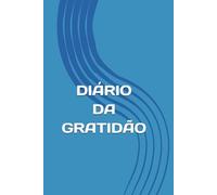 DIÁRIO DA GRATIDÃO